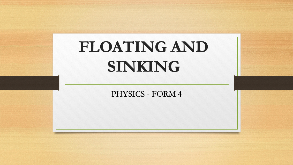 FLOATING AND SINKING